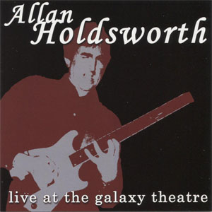 Disco Live At The Galaxy Theatre de Allan Holdsworth