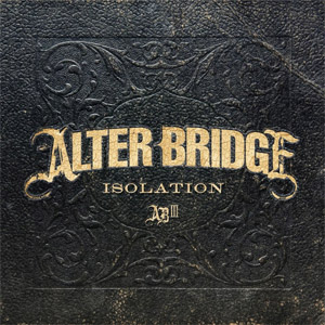 Disco Isolation  de Alter Bridge