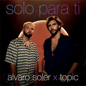 Disco Solo Para Ti de Álvaro Soler 