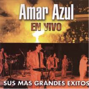 Disco Sus Más Grandes Éxitos (En Directo) de Amar Azul