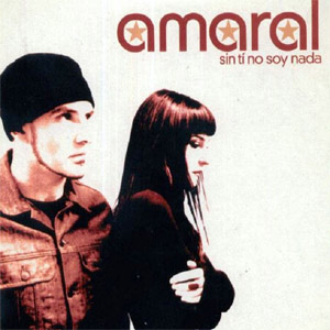 Disco Sin Ti No Soy Nada  de Amaral