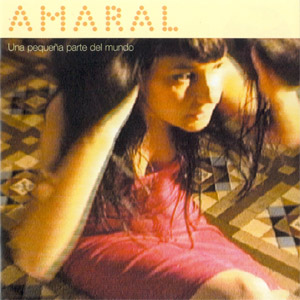 Disco Una Pequeña Parte Del Mundo de Amaral