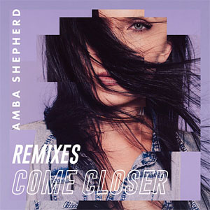 Disco Come Closer Remixes de Amba Shepherd