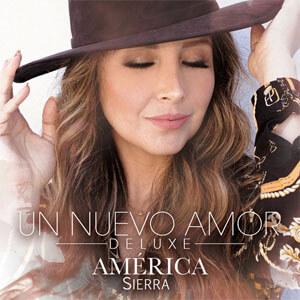 Disco Un Nuevo Amor (Deluxe) de América Sierra