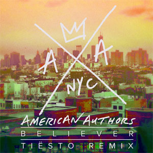 Disco Believer (Tiësto Remix) de American Authors
