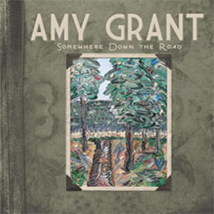 Disco Somewhere Down The Road de Amy Grant