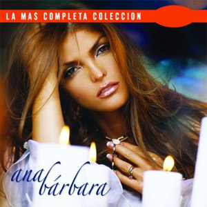 Disco La Más Completa Colección: Ana Bárbara, Vol. 2 de Ana Bárbara