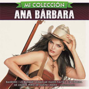 Disco Mi Colección: Ana Bárbara de Ana Bárbara