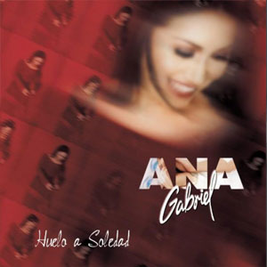 Disco Huelo A Soledad de Ana Gabriel