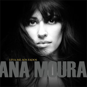Disco Leva-Me Aos Fados de Ana Moura