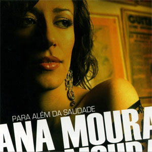 Disco Para Alem Da Saudade de Ana Moura