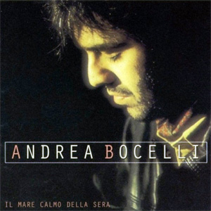Disco Il Mare Calmo Della Sera de Andrea Bocelli
