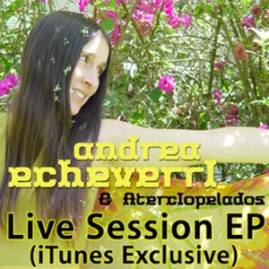 Disco Live Session EP (iTunes Exclusive) de Andrea Echeverri