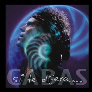 Disco Si Te Dijera... de Andrés Cabas