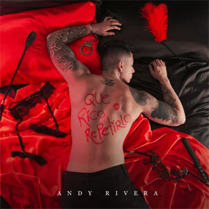 Disco Qué Rico Repetirlo de Andy Rivera