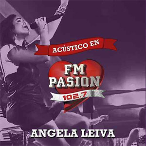Disco Acústico en Fm Pasión de Ángela Leiva