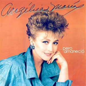 Disco Pero Amaneció de Angélica María