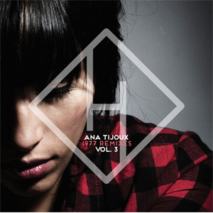 Disco 1977 (Remixes Volumen 3) de Ana Tijoux
