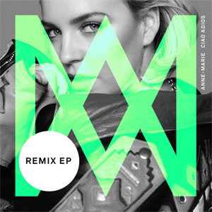 Disco Ciao Adiós (Remixes) (Ep) de Anne Marie 