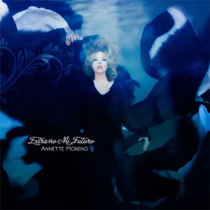 Disco Extraño Mi Futuro de Annette Moreno