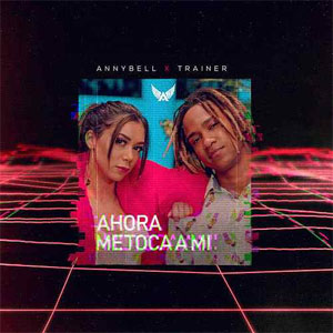 Disco Ahora Me Toca a Mi de Annybell