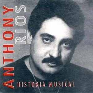 Disco Historia Musical de Anthony Rios
