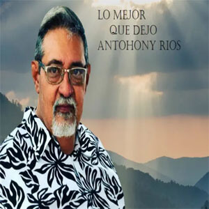 Disco Lo Mejor Que Dejó Anthony Ríos de Anthony Rios
