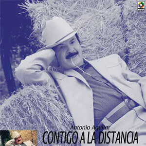 Disco Contigo En La Distancia de Antonio Aguilar
