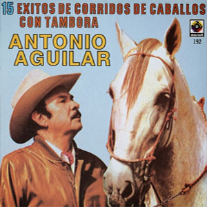 Disco Corridos De Caballos de Antonio Aguilar