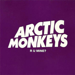 Disco R U Mine? de Arctic Monkeys