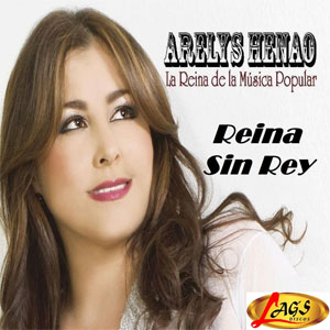 Disco Reina Sin Rey de Arelys Henao