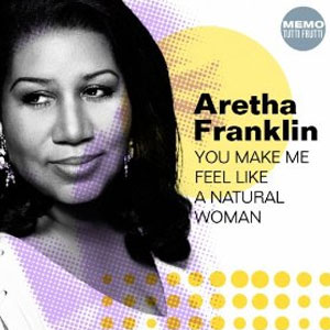 Disco You Make Me Feel Like a Natural Woman de Aretha Franklin