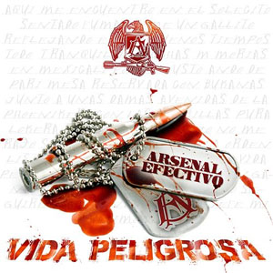 Disco Vida Peligrosa de Arsenal Efectivo