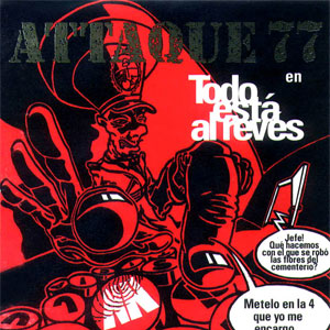 Disco Todo Está Al Revés de Attaque 77
