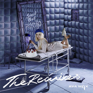 Disco Sweet But Psycho (The Remixes) de Ava Max