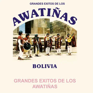 Disco Grandes Éxitos de los Awatiñas de Awatiñas