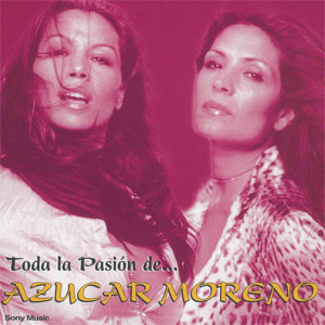 Disco Toda La Pasión De... Azúcar Moreno de Azúcar Moreno
