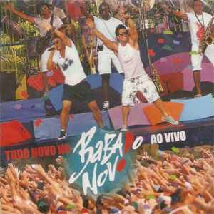Disco Tudo Novo No Babado Novo (Ao Vivo) de Babado Novo