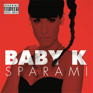 Disco Sparami de Baby K