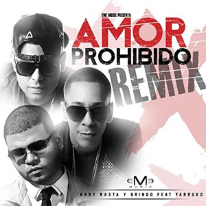 Disco Amor Prohibido (Remix) de Baby Rasta y Gringo
