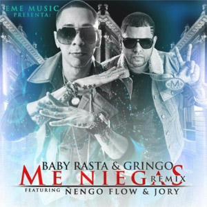 Disco Me Niegas (Remix) de Baby Rasta y Gringo