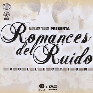 Disco Romances Del Ruido Collections de Baby Rasta y Gringo