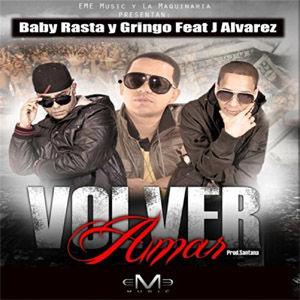 Disco Volver Amar de Baby Rasta y Gringo