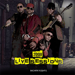 Álbum 2009 Live Sessions de Bachata Heightz