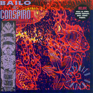 Disco Bailo y Conspiro  de Bailo y Conspiro