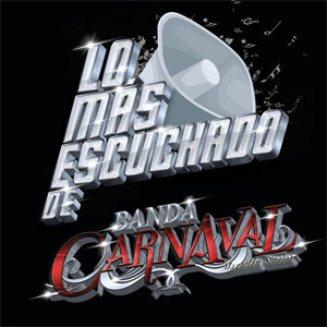 Disco Lo Más Escuchado De de Banda Carnaval