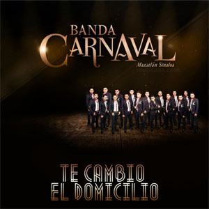 Disco Te Cambio El Domicilio de Banda Carnaval