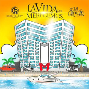 Disco La Vida Que Merecemos de Banda Corona Del Rey