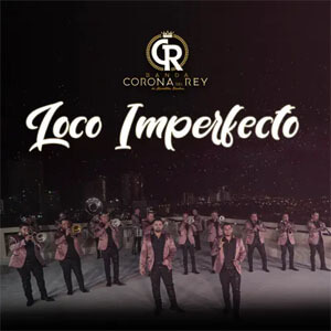 Disco Loco Imperfecto de Banda Corona Del Rey