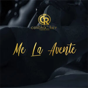 Disco Me la Aventé de Banda Corona Del Rey